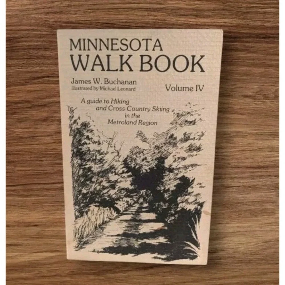 Minnesota Walk Book Guide 1978 Hiking Cross Country Skiing Buchanan Metro Vtg